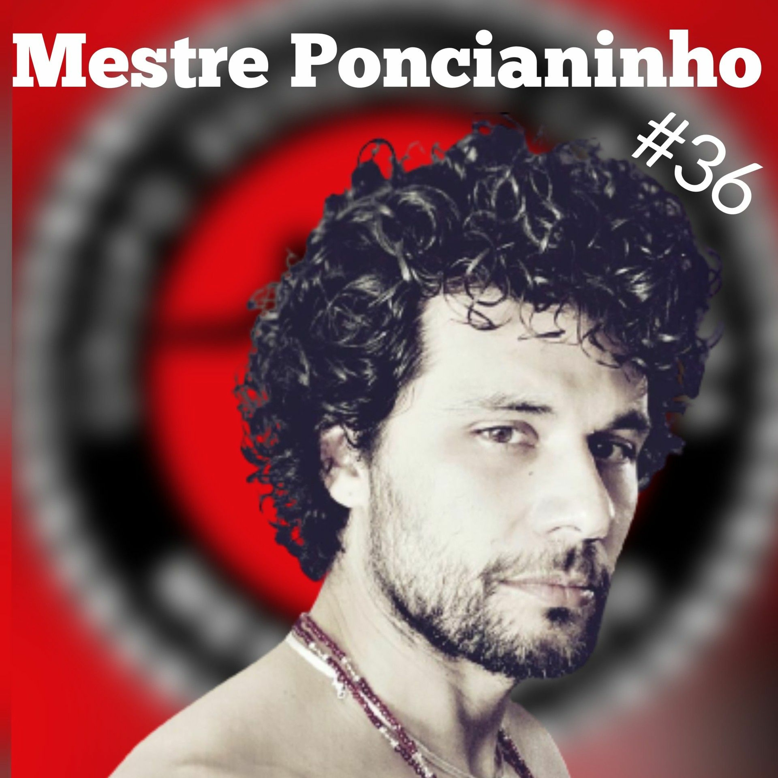 Mestre Poncianinho #36 episode artwork