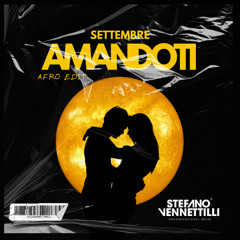Settembre - AMANDOTI (Stefano Vennettilli Afro Edit)