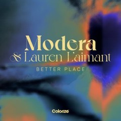 Modera & Lauren L'aimant - Better Place