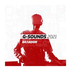 G-Sounds 2021 - mixed by BRANDON (Continuous Mix)