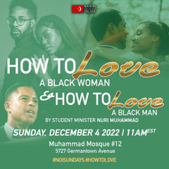 HOW TO LOVE A BLACK WOMAN & MAN(Philly)