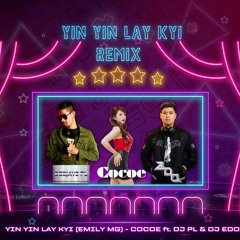 Yin Yin Lay Kyi - COCOE ft. DJ PL x DJ EDO (SB-TEAM)