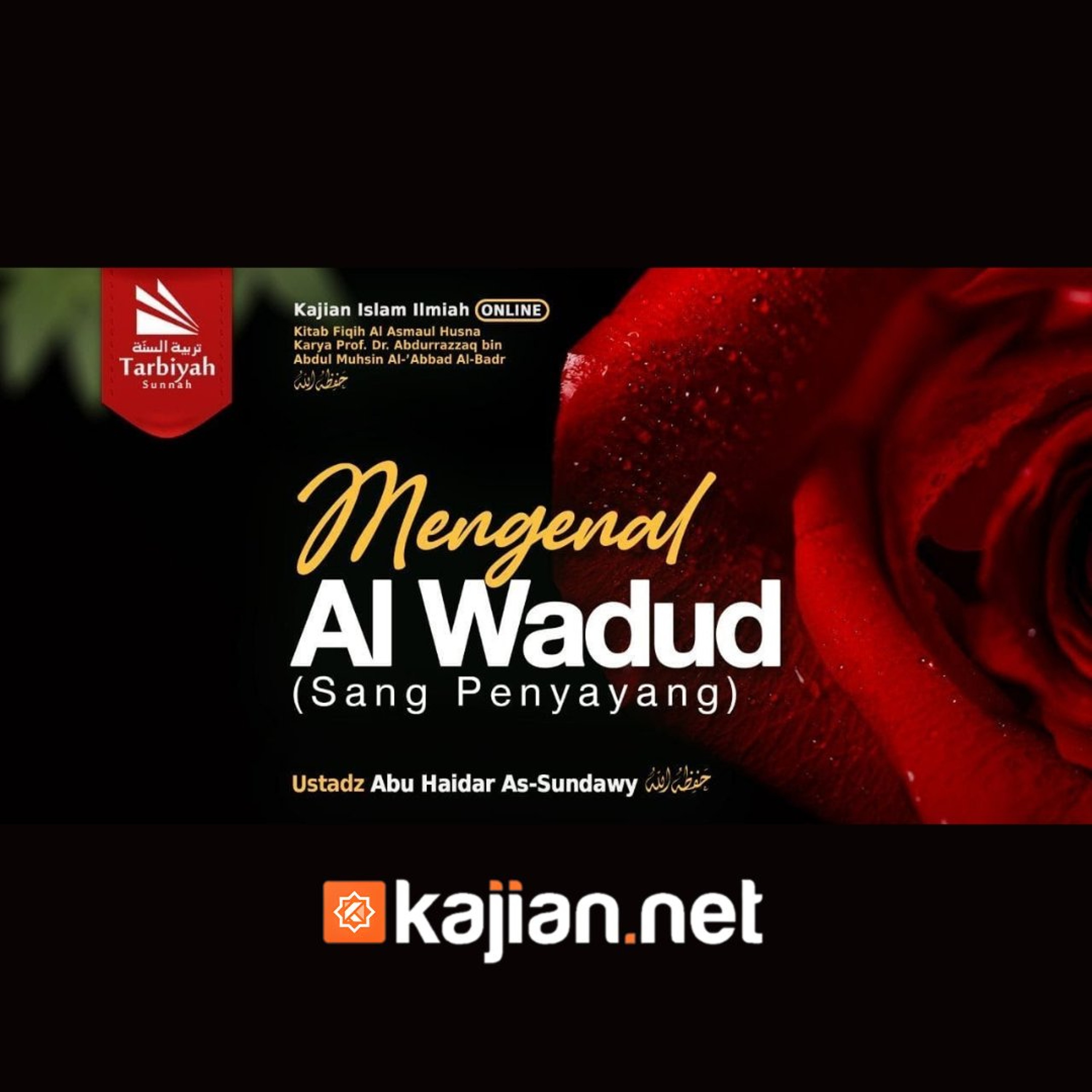 Mengenal Al-Wadud: Sang Penyayang (Fiqih Asmaul Husna) #41 - Ustadz Abu Haidar As-Sundawy حفظه الله episode artwork