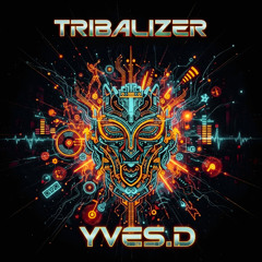 Yves.D - Tribalizer