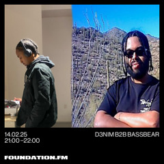 d3nim b2b bassbear - 14.02.2025 - foundation.fm