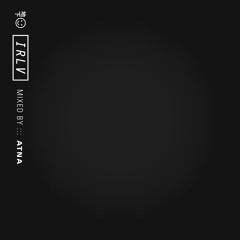 IRLV Mixed By #132 - ATNA
