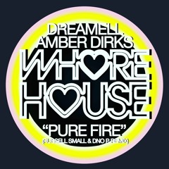 PURE FIRE - Dreamell Ft Amber Dirks (Russell Small & DNO P) Radio Edit
