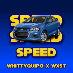 Speed (Feat. Wxst)