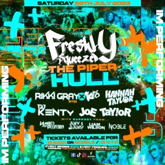 PROMO MIX - FRESHLY SQUEEZD AT THE PIPER HULL