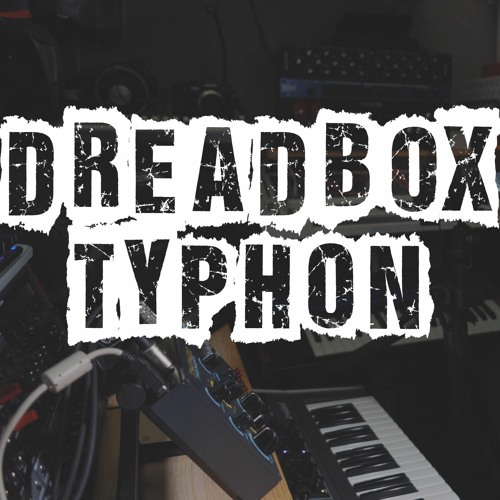 Dreadbox Typhon Demo Song