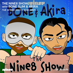 The NiNE8 Show with Bone Slim & Akira - 14 March 2023