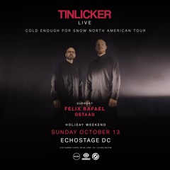 Opening Set for Tinlicker (Echostage DC)