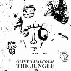 Oliver Malcolm - The Jungle (Endjinn Bootleg Remix)