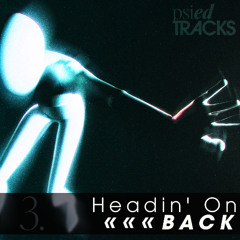 03. Headin' On BACK