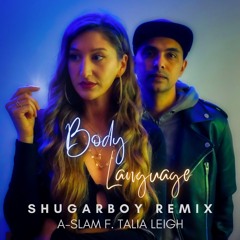 Body Language (Shugar Boy Latin House Remix) - A-SLAM [Radio Edit]
