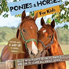 [VIEW] EBOOK 💚 All Things Ponies & Horses For Kids: Filled With Plenty of Facts, Pho