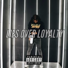 Lies Over Loyalty