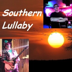 Southern Lullaby (with Rob Johnson on vocals)
