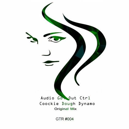 Audio Go, Out Ctrl - Coockie Dough Dynamo (Original Mix)BUY => FREE DOWNLOAD