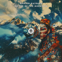 Damian Maidana - On Top Of The Mountain (Original Mix) [AFRORITMO YHV RECORDS]