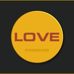 Love - Flandersh Vibes