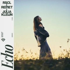 RSCL, Repiet & Julia Kleijn - Echo (I AM Remix) [FREE DOWNLOAD]