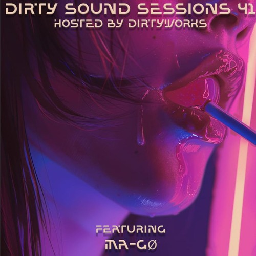 Dirty Sound Sessions featuring MA-GØ (Session 41)