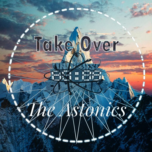 The Astonics - Take Over (Original Mix) [UA435]