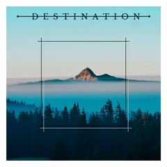 D E S T I N A T I O N