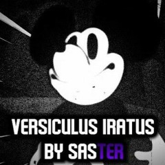 Versiculus Iratus [RESASTERED]