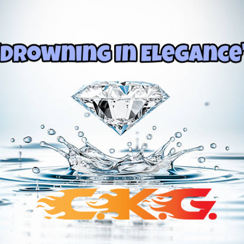 C.K.G.-Drowning In Elegance