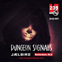 Dungeon Signals Podcast 239 - Jaelbird