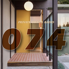 PRIVATE OWNED RADIO #074 W/ JSTBECOOL