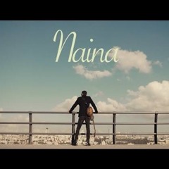 Naina by Strings and Sona Mohapatra .mp3