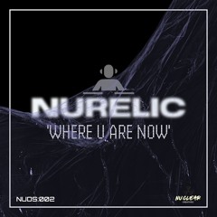 WHERE U ARE NOW (Preview)