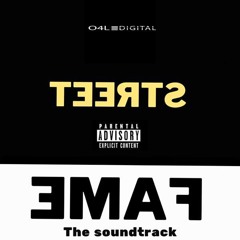 O4L Digital Presents : Street Fame (The Soundtrack)