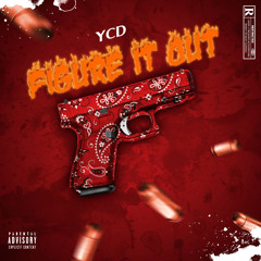 Yung CD Figure It Out Prod.chrisclay