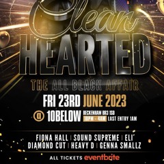 🎉 CLEAN HEARTED PROMO MIX (THE OFFICIAL BIRTHDAY CELEBRATION FOR JUNIOR G) 🍾 FRIDAY 23RD JUNE 2023