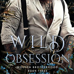 free KINDLE 📒 Wild Obsession: A Fated Mates Monster Romance (Wolven Brotherhood Book