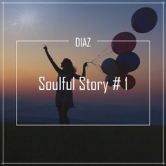 Soulful Story # 1