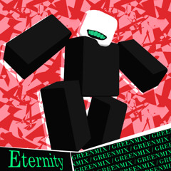 Eternity - GreenMix