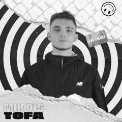 Tofa Guest Mix - HKD Mix #015