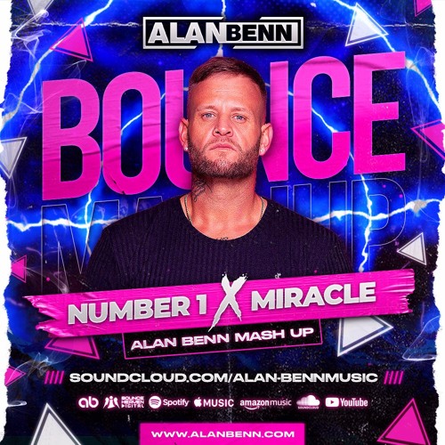 Number 1 Vs Miracle - Alan Benn Mash Up