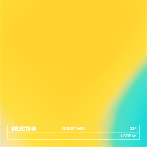 SELECTA Guest Mix 034 | Loreak