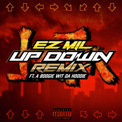 Ez Mil - Up Down (Remix) [feat. A Boogie wit da Hoodie]