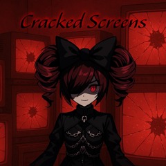 Cracked Screens 【feat Kasane Teto SV】