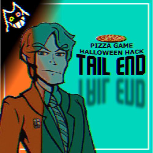 (PIZZA GAME HALLOWEEN HACK) TAIL END (Featuring Autumnrose and Bannerman!)