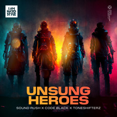 Unsung Heroes (Extended Mix)