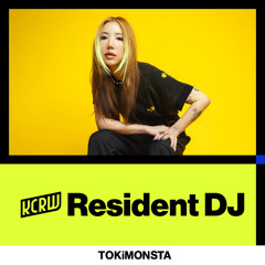 KCRW RESIDENT DJ 017:  TOKiMONSTA