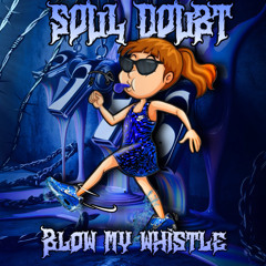 Blow My Whistle